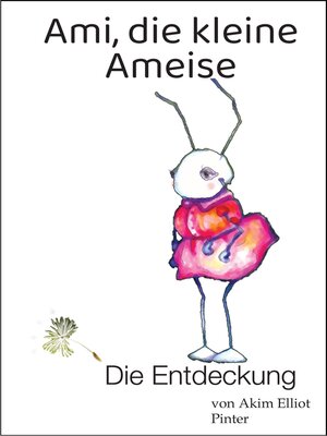 cover image of Ami, die kleine Ameise
